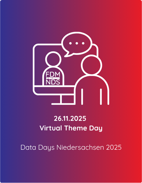 Poster for 'Data Days Niedersachsen 2025'. The image shows a stylized icon of two people communicating—one on a computer screen with the abbreviation 'FDM NDS' on their chest, and another figure in front of the screen with a speech bubble above them. Below the icon, the text reads: '26.11.2025 Virtual Theme Day'. The background is a gradient from purple to red.
