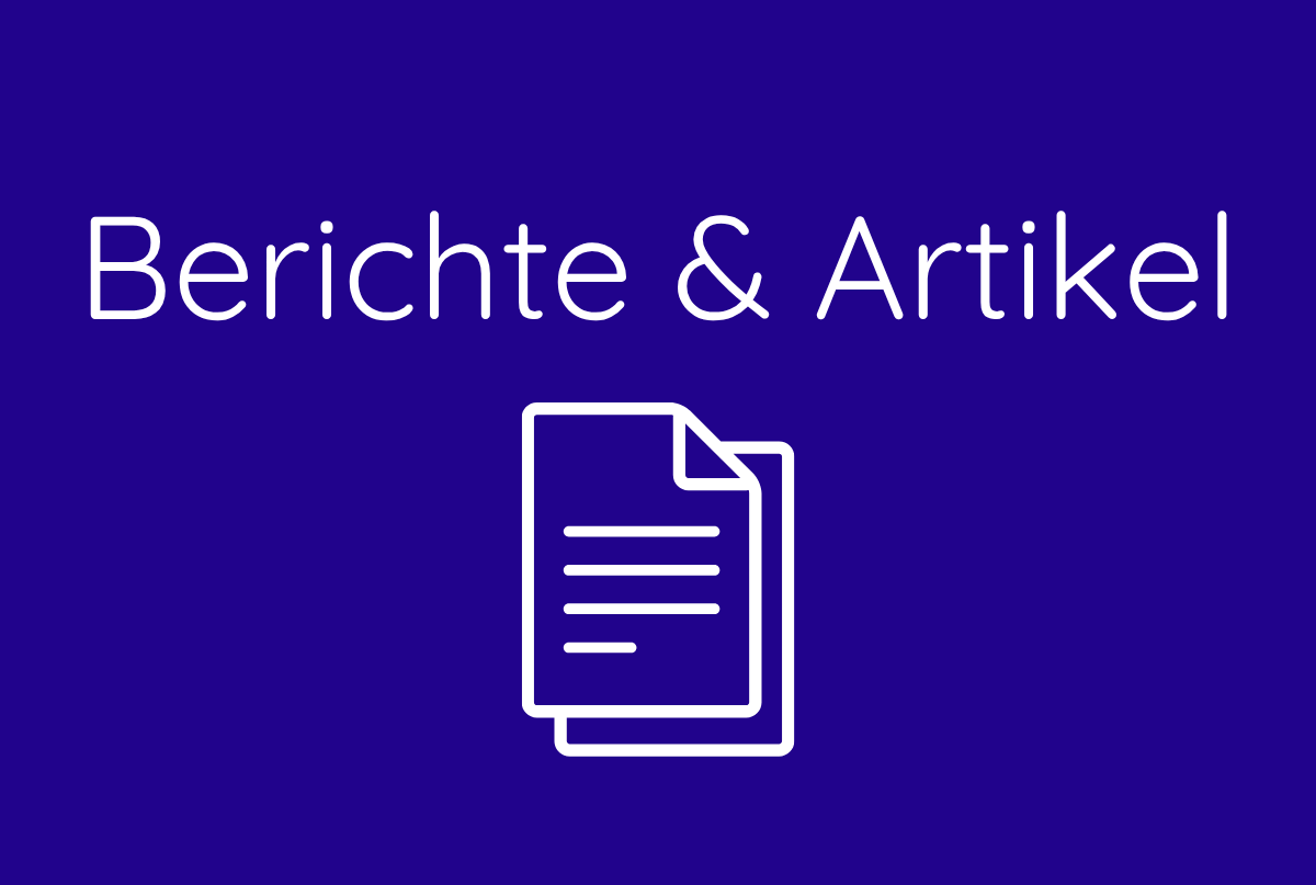 Berichte und Artikel